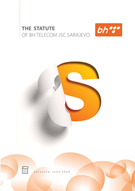 The Statute of Bh Telecom Jsc Sarajevo C O N T E N T S