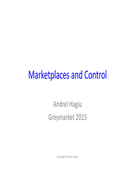 Marketplaces and Control