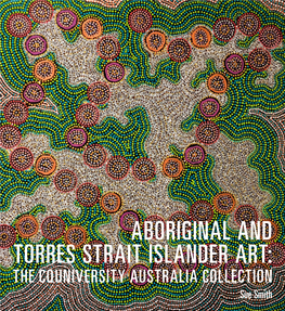 Aboriginal and Torres Strait Islander Art: the Cquniversity Australia Collection