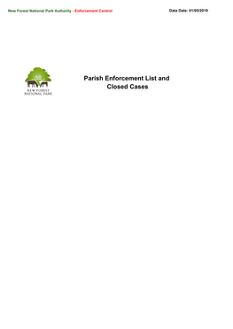 Parish Enforcement List and Closed Cases NEW FOREST NATIONAL PARK AUTHORITY ENFORCEMENT CONTROL Enforcement Parish List for Beaulieu 01 May 2019