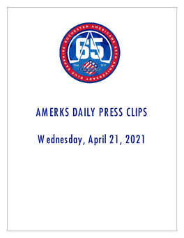 AMERKS DAILY PRESS CLIPS W Ednesday, April 21, 2021
