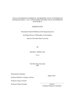 Total Synthesis of Gomisin O; Asymmetric Total Syntheses of Eupomatilones 1, 2 & 5; and Studies Toward Total Synthesis of Mayolide A