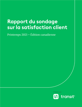 Rapport Du Sondage Sur La Satisfaction Client Printemps 2021 — Édition Canadienne