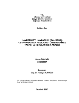 HAVRAN ÇAYI HAVZASININ (BALIKESİR) CBS Ve UZAKTAN ALGILAMA YÖNTEMLERİYLE TAŞKIN Ve HEYELAN RİSK ANALİZİ