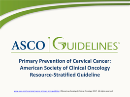Primary Prevention of Cervical Cancer: American Society of Clinical Oncology Resource-Stratified Guideline