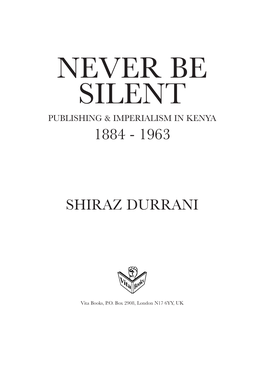 Never Be Silent Publishing & Imperialism in Kenya 1884 - 1963