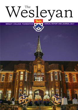 Wesley College Foundation Annual Report and Journal 2017 Wesley College Students 2017
