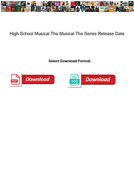 High School Musical the Musical the Series Release Date