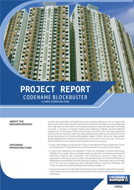 PROJECT REPORT CODENAME BLOCKBUSTER by Lodha, Godhbunder Road