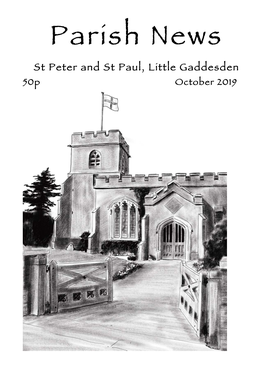 Parish News St Peter and St Paul, Little Gaddesden 50P October 2019