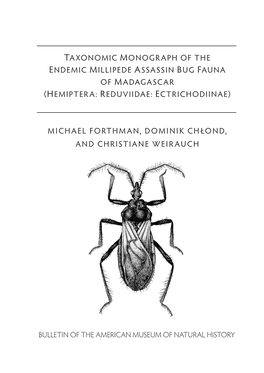 Taxonomic Monograph of the Endemic Millipede Assassin Bug Fauna of M Adagascar (Hemiptera: Reduviidae: Ectrichodiinae)