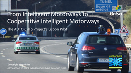 From Intelligent Motorways to Cooperative Intelligent Motorways the AUTO C-ITS Project’S Lisbon Pilot