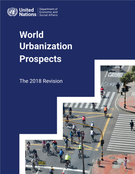 World Urbanization Prospects the 2018 Revision