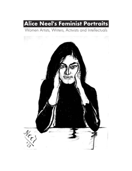 Alice Neel's Feminist Portraits Women Artists, Writers, Activists and Intellectuals Cover: Bonnie Bremser, 1963 Ink on Paper, 291/2 X 22 In