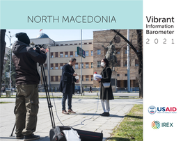 NORTH MACEDONIA Vibrant Information Barometer 2021 Vibrant Information Barometer NORTH MACEDONIA