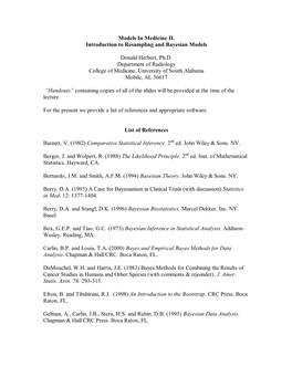 Models in Medicine II. Introduction to Resampling and Bayesian Models