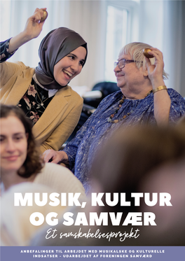 MUSIK, KULTUR OG SAMVÆR Et Samskabelsesprojekt