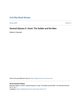 General Ulysses S. Grant: the Soldier and the Man