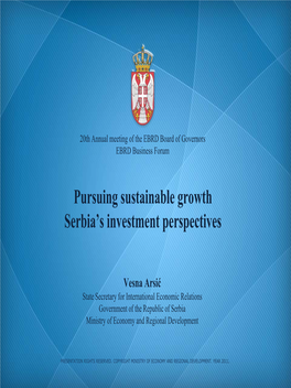 Pursuing Sustainable Growth Serbia's Investment Perspectives