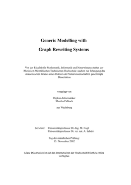 Generic Modelling with Graph Rewriting Systems