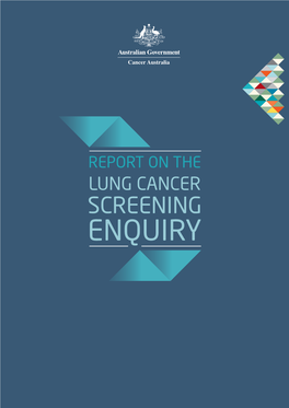 Lung Cancer Screening Enquiry Report on the Lung Cancer Screening Enquiry Report on the Lung Cancer Screening Enquiry