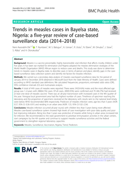 Trends in Measles Cases in Bayelsa State, Nigeria: a Five-Year Review of Case-Based Surveillance Data (2014–2018) Neni Aworabhi-Oki1,2* , T