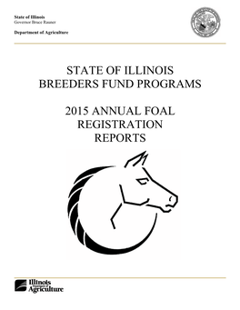 State of Illinois Breeders Fund Programs 2015 Annual Foal Registration Reports