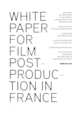 White Paper for Film Post- Produc- Tion in France