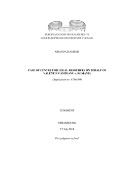 GRAND CHAMBER CASE of CENTRE for LEGAL RESOURCES on BEHALF of VALENTIN CÂMPEANU V. ROMANIA