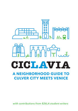 A Neighborhood Guide to Culver City Meets Venice