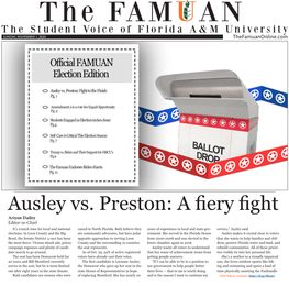 Ausley Vs. Preston: a Fiery Fight Ariyon Dailey Editor-In-Chief It’S Crunch Time for Local and National Raised in North Florida