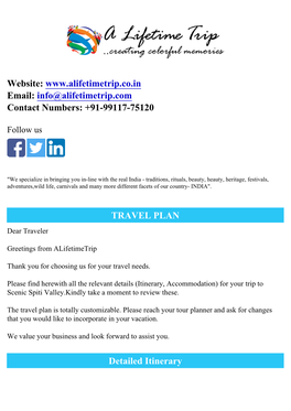 Website: Email: Info@Alifetimetrip.Com Contact Numbers: +91-99117-75120 TRAVEL PLAN Detailed Itinerary