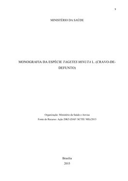 Monografia Da Espécie Tagetes Minuta L. (Cravo-De- Defunto)