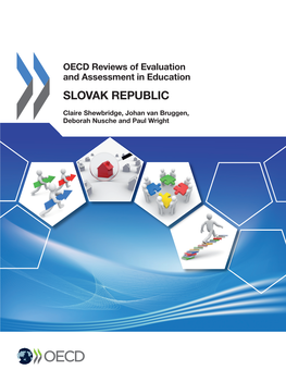 OECD Reviews of Evaluation and Assessment in Education: Slovak Republic 2014