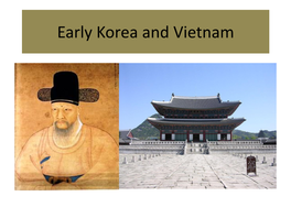 Early Korea and Vietnam Choson (“Land of Morning Calm”) – the Earliest Korean Kingdom