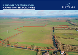 LAND OFF COLESDEN ROAD CHAWSTON, BEDFORDSHIRE an Opportunity to Acquire a Single Field of Pasture Land Which Could Be Used for Arable Cropping