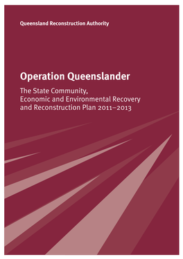 Operation Queenslander the State Community, Economic and Environmental Recovery and Reconstruction Plan 2011–2013