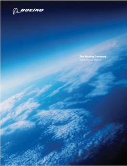 The Boeing Company 2008 Annual Report VISION 2016: PEOPLE WORKING TOGETHER AS a GLOBAL ENTERPRISE for AEROSPACE LEADERSHIP