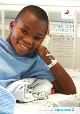 2010 Annual Report the Children’S Hospital Trust