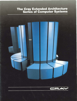 The Cray Extended Architecture Series of Computer Systems, 1988
