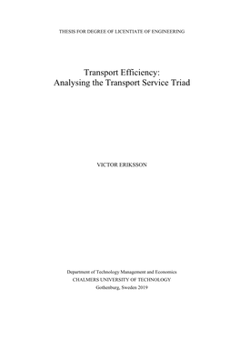 Transport Efficiency: Analysing the Transport Service Triad