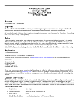 CARLYLE YACHT CLUB Moonlight Regatta Saturday, August 9Th, 2014 NOTICE of RACE Sponsor Eligibility Rules Registration Location A