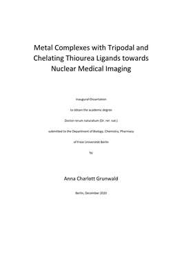 Metal Complexes with Tripodal and Chelating Thiourea Ligands Towards Nuclear Medical Imaging