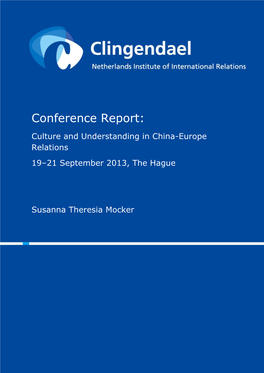 Culture and Understanding in China-Europe Relations 19–21 September 2013, the Hague