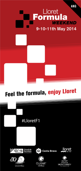 Feel the Formula, Enjoy Lloret