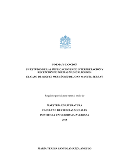 Poema Y Canción Un Estudio De Las Implicaciones De Interpretación Y Recepción De Poemas Musicalizados: El Caso De Miguel Hernández De Joan Manuel Serrat