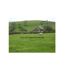 Worden 2017 England Trip Guide Book