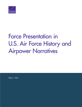 Force Presentation in U.S. Air Force History and Airpower Narratives