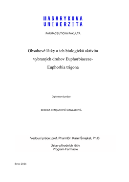 Obsahové Látky a Ich Biologická Aktivita Vybraných Druhov Euphorbiaceae- Euphorbia Trigona