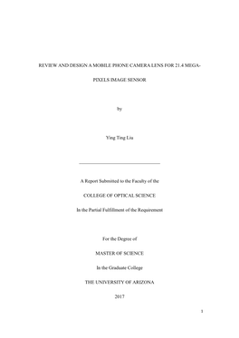 REVIEW and DESIGN a MOBILE PHONE CAMERA LENS for 21.4 MEGA- PIXELS IMAGE SENSOR by Ying Ting Liu a Report Submitted to the Facul